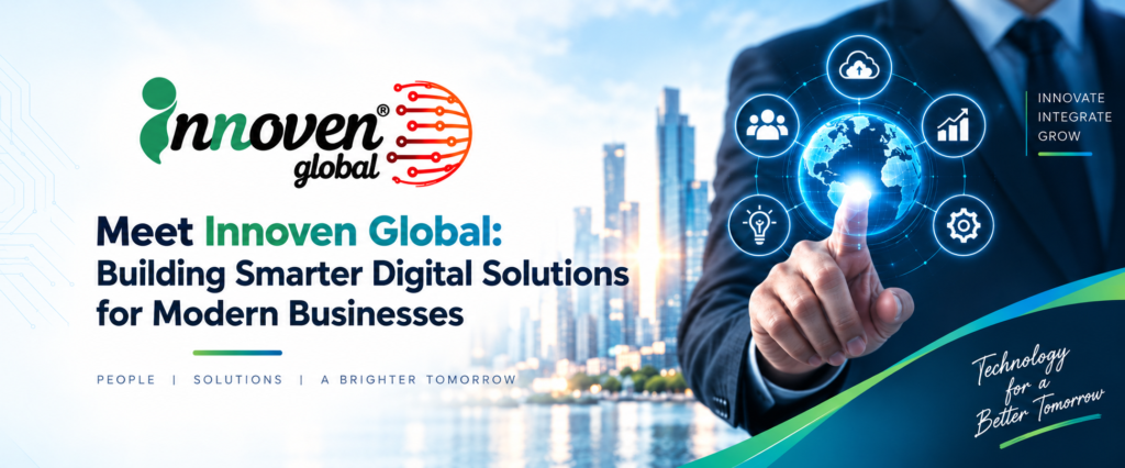 Meet Innoven Global Building Smarter Digital Solutions for Modern Businesses